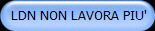 LDN NON LAVORA PIU'